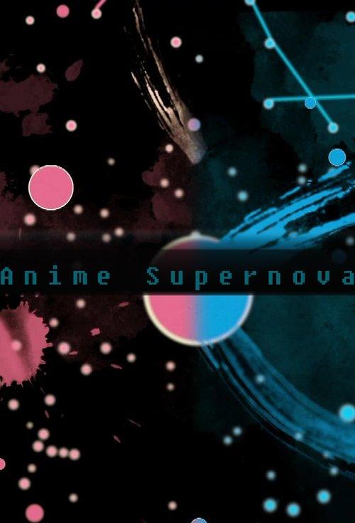 Anime Supernova filmas online