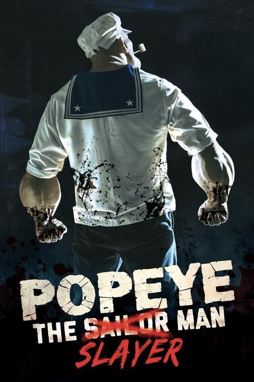 Popeye the Slayer Man filmas online