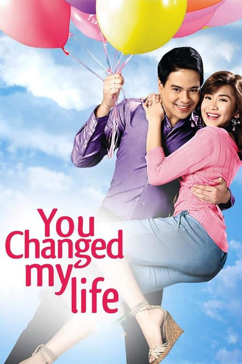 You Changed My Life filmas online