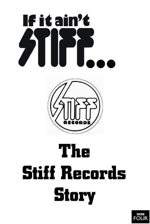 If It Ain't Stiff: The Stiff Records Story filmas online