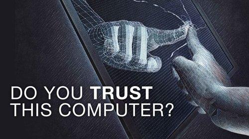 Do You Trust this Computer? filmas žiurėti online