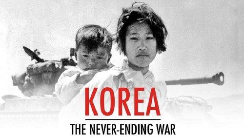 Korea: The Never-Ending War filmas žiurėti online