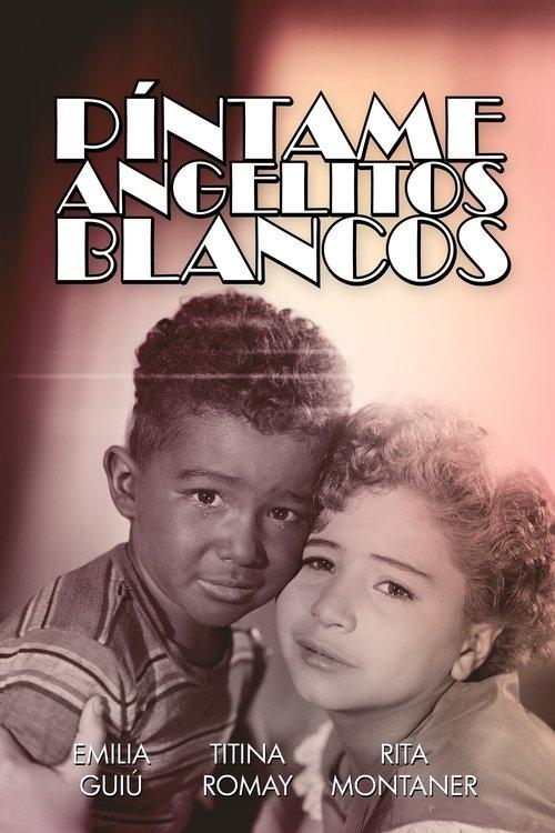 Píntame angelitos blancos filmas online