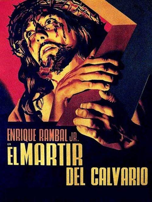 El Mártir del Calvario filmas online