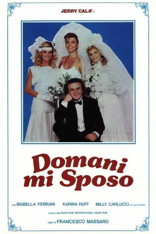 Domani mi sposo filmas online