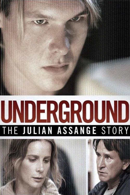 Underground: The Julian Assange Story filmas online