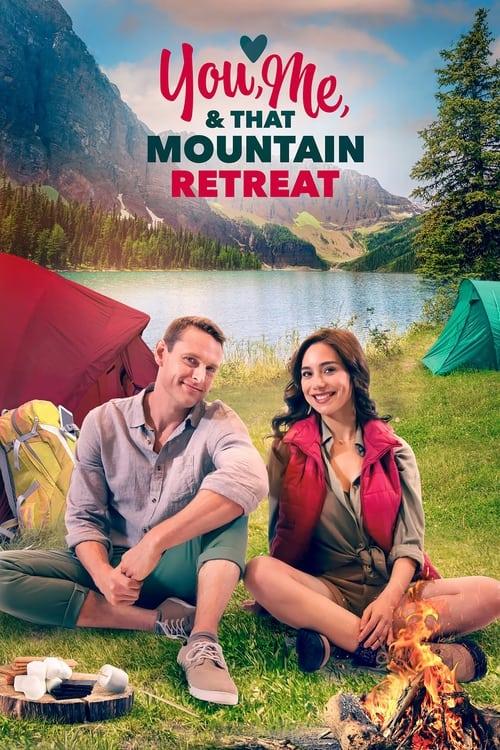 You, Me, and that Mountain Retreat filmas online