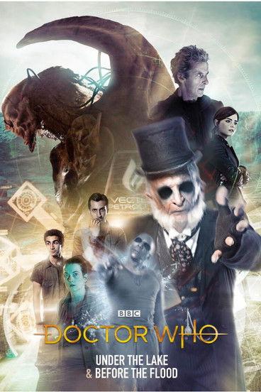 Doctor Who : Under the Lake / Before The Flood filmas online