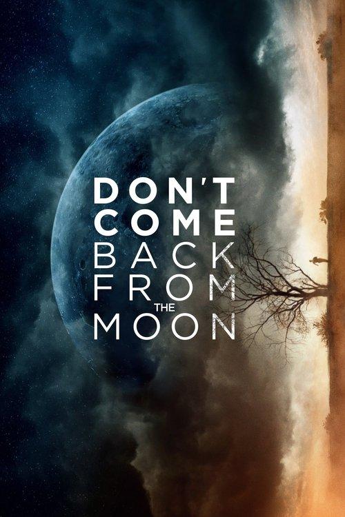 Don't Come Back from the Moon filmas online
