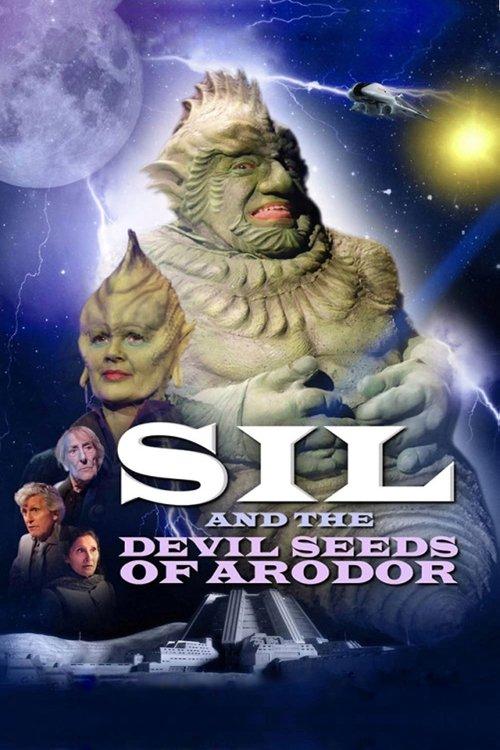 Sil and the Devil Seeds of Arodor filmas online