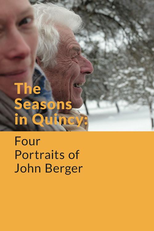 The Seasons in Quincy: Four Portraits of John Berger filmas online