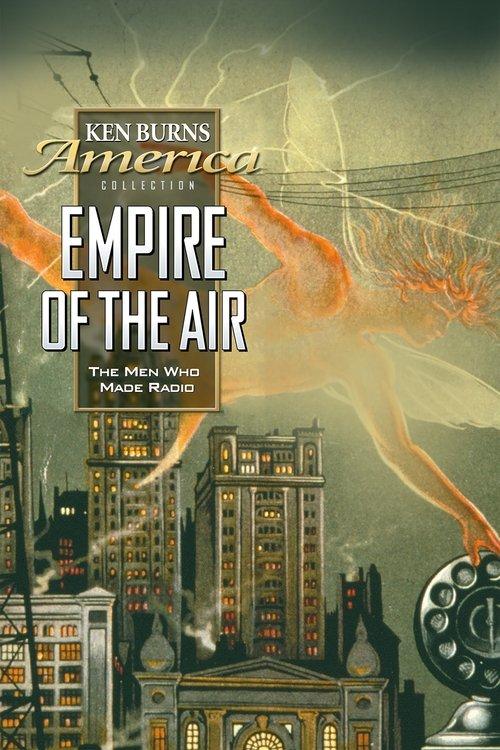 Empire of the Air: The Men Who Made Radio filmas online
