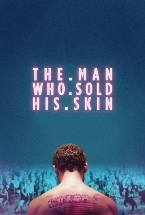 The Man Who Sold His Skin filmas online