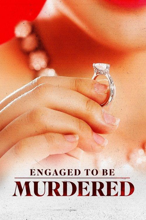 Engaged to Be Murdered filmas online