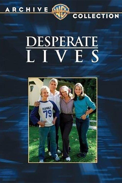 Desperate Lives filmas online