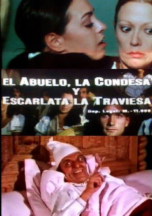 El abuelo, la condesa y Escarlata la traviesa filmas online