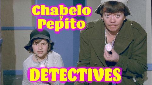 Chabelo y Pepito detectives filmas žiurėti online