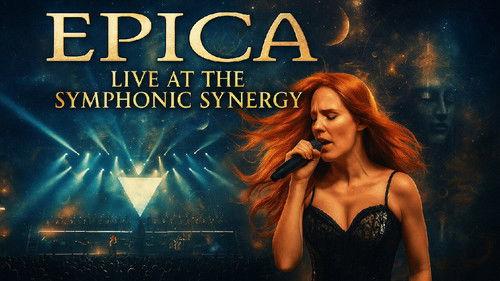 EPICA The Symphonic Synergy filmas žiurėti online