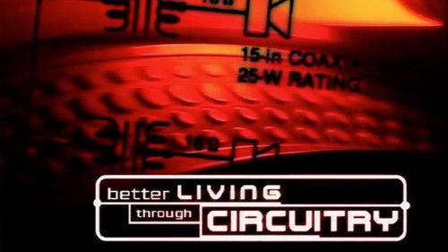 Better Living Through Circuitry filmas žiurėti online