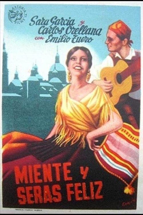 Miente y serás feliz filmas online