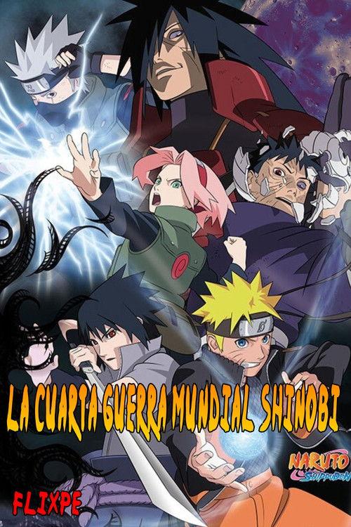 Naruto Shippuden Cuarta Guerra Mundial Shinobi filmas online