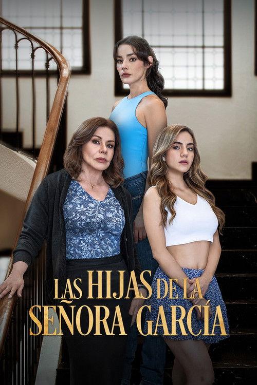 Las Hijas de la Señora García filmas online