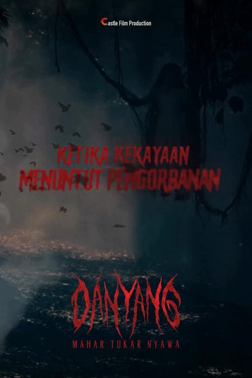 Danyang: Mahar Tukar Nyawa filmas online