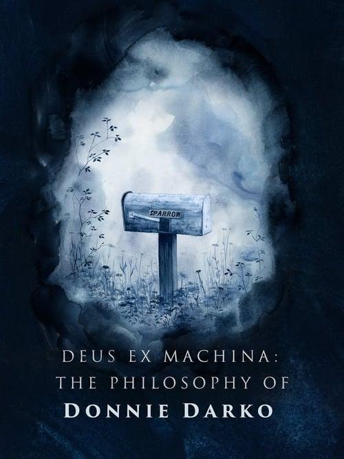 Deus ex Machina: The Philosophy of 'Donnie Darko' filmas online