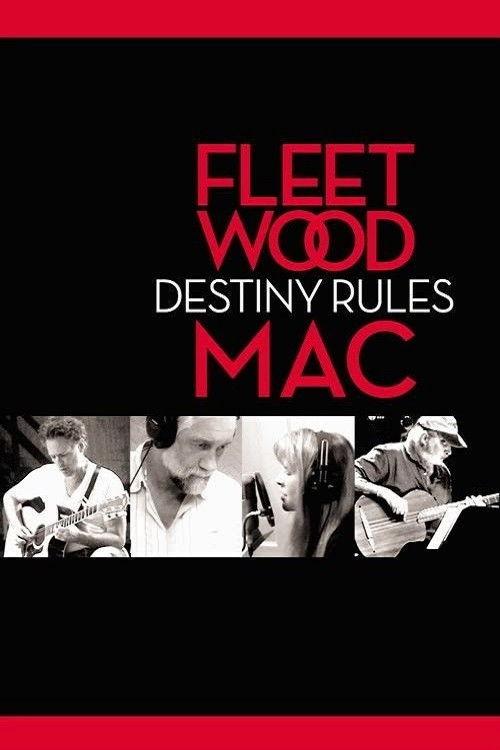 Fleetwood Mac: Destiny Rules filmas online
