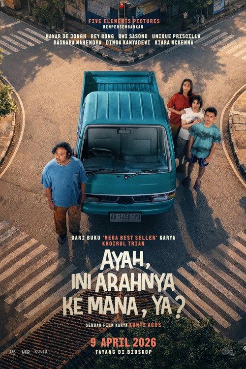 Ayah, Ini Arahnya Ke Mana, Ya? filmas online