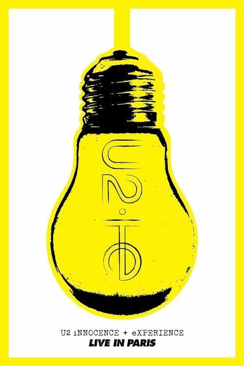 U2: iNNOCENCE + eXPERIENCE Live in Paris filmas online