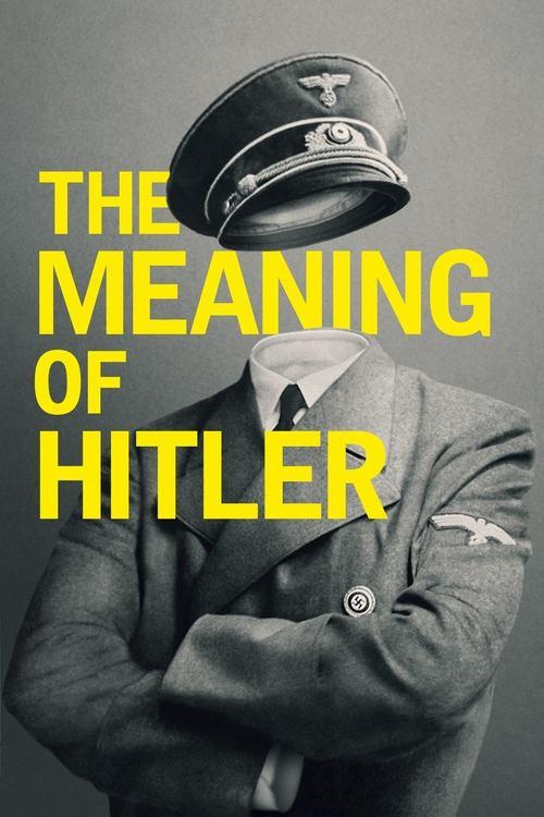 The Meaning of Hitler filmas online
