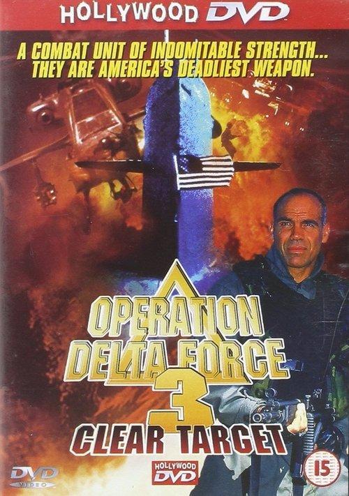 Operation Delta Force 3: Clear Target filmas online