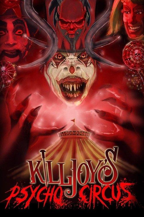 Killjoy's Psycho Circus filmas online