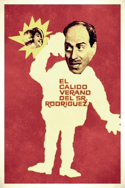 El cálido verano del señor Rodríguez filmas online