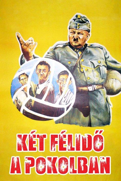 Két félidő a pokolban filmas online