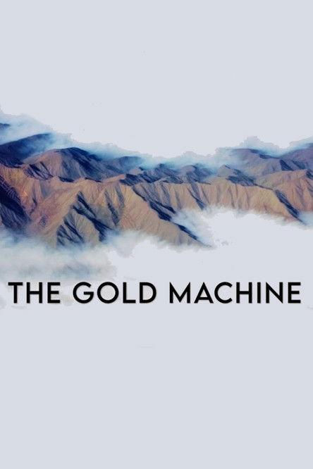The Gold Machine filmas online