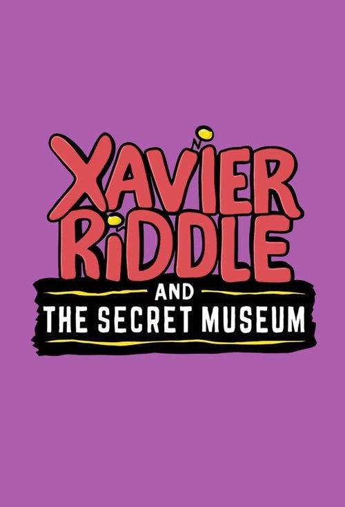 Xavier Riddle and the Secret Museum filmas online