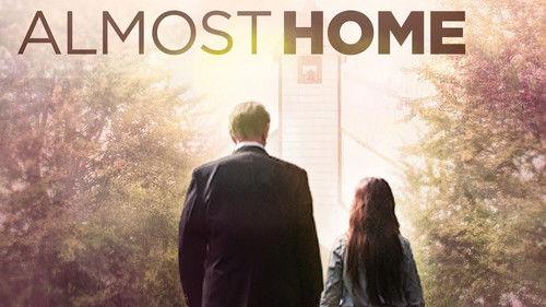 Almost Home filmas žiurėti online