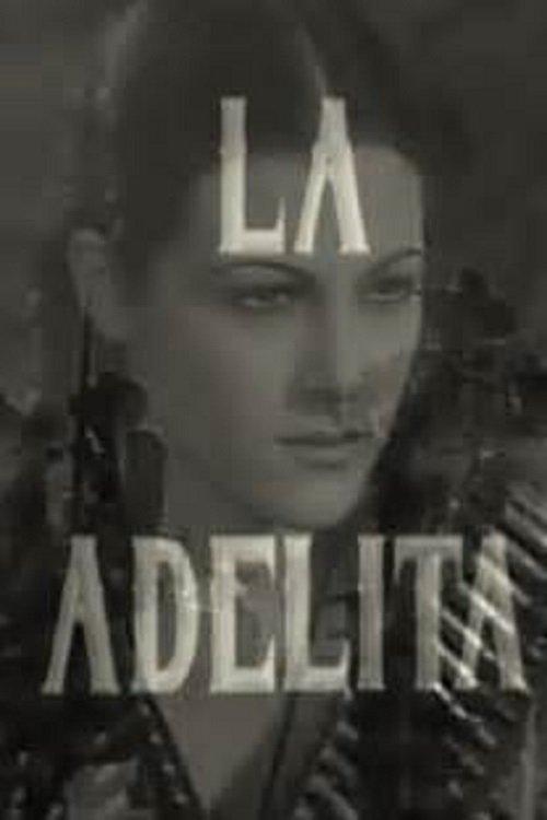 La Adelita filmas online