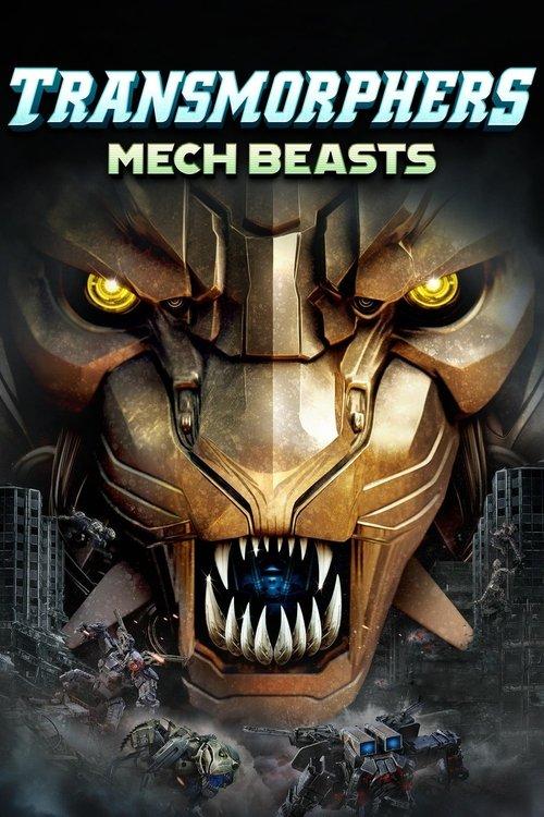 Transmorphers: Mech Beasts filmas online