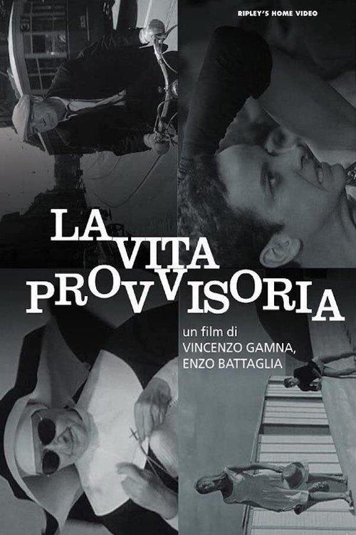 La vita provvisoria filmas online