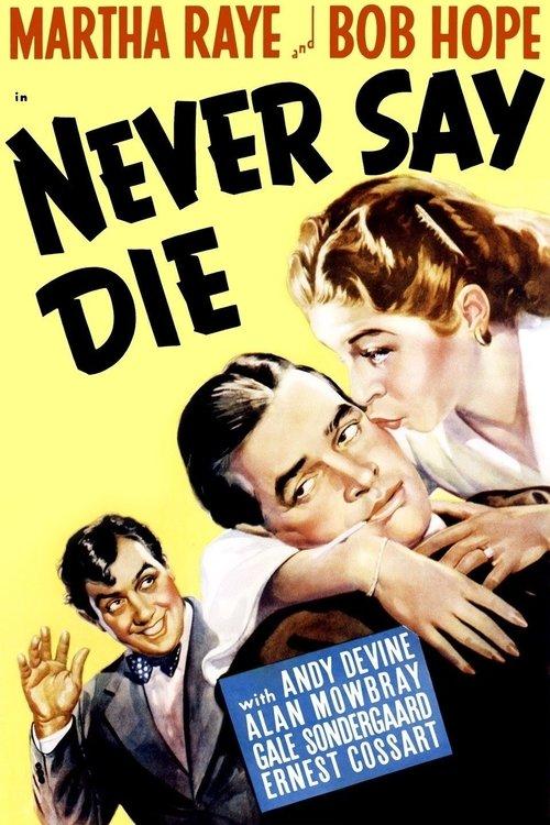 Never Say Die filmas online