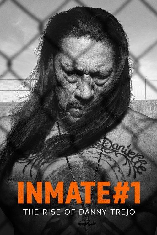 Inmate #1: The Rise of Danny Trejo filmas online