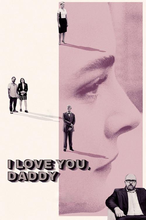 I Love You, Daddy filmas online