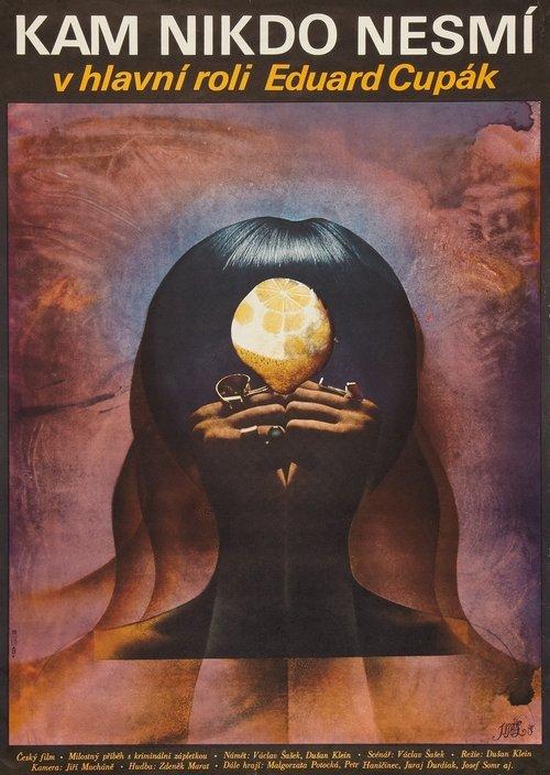 Kam nikdo nesmí filmas online