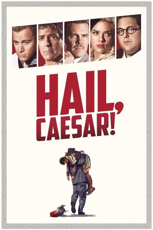 Hail, Caesar! filmas online