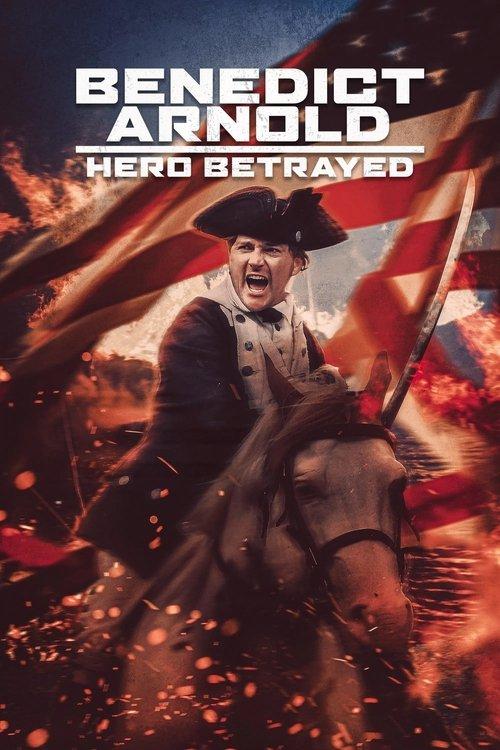 Benedict Arnold: Hero Betrayed filmas online