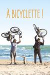 À bicyclette ! filmas