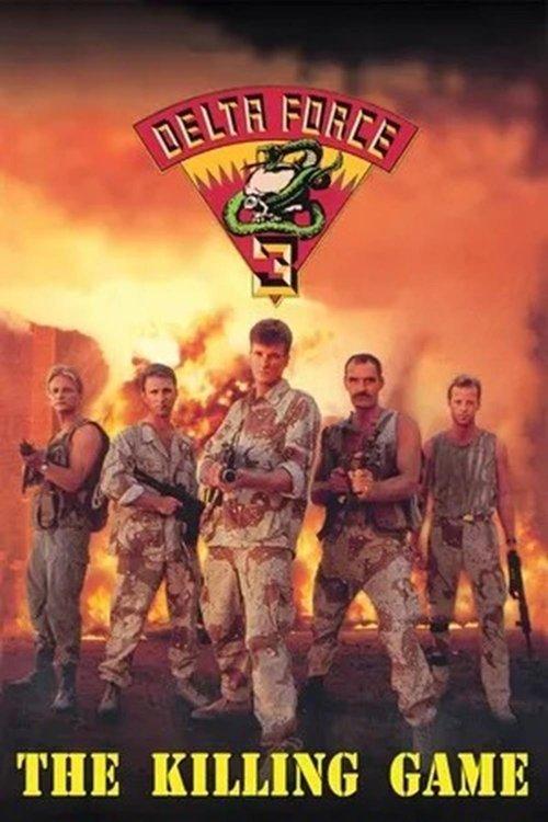 Delta Force 3: The Killing Game filmas online